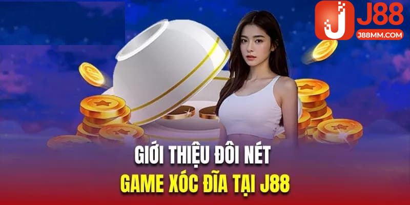 xóc dĩa j88